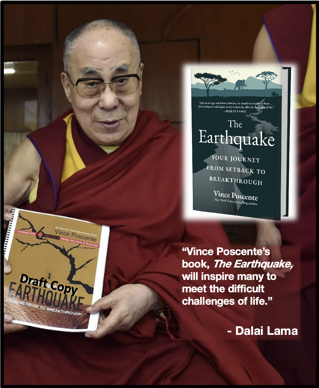 Dalai Lama holds The Earthquake